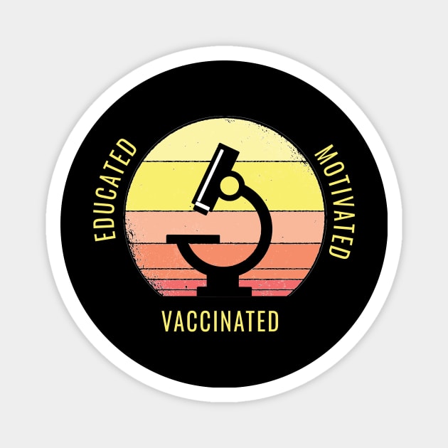 Educated Motivated Vaccinated Magnet by Dogefellas